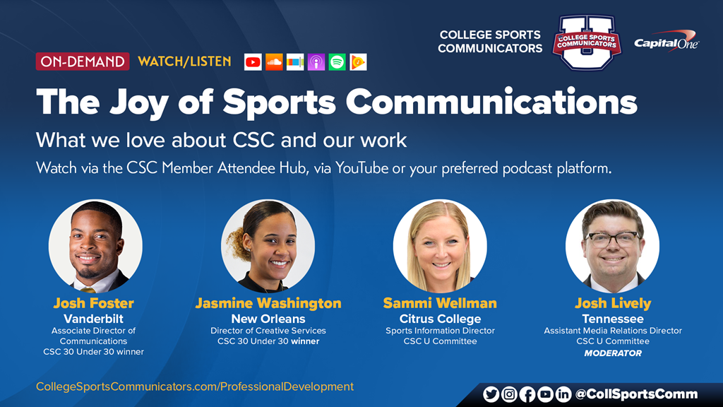 Watch/Listen On-Demand: The Joy of Sports Communications: What We Love About CSC And Our Work, presented by CSC U